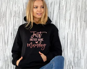 Just Another Manic Mum Day Hoodie