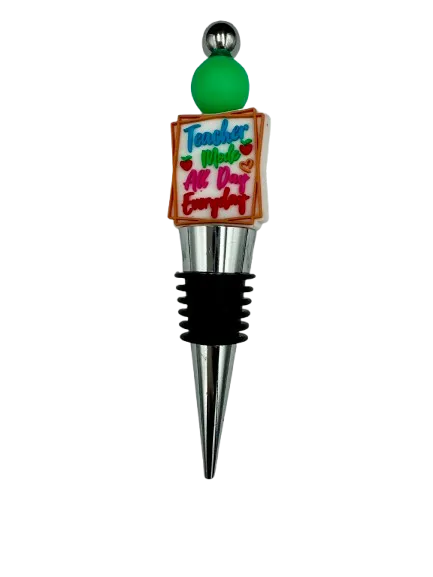Teacher Made Wine Stopper
